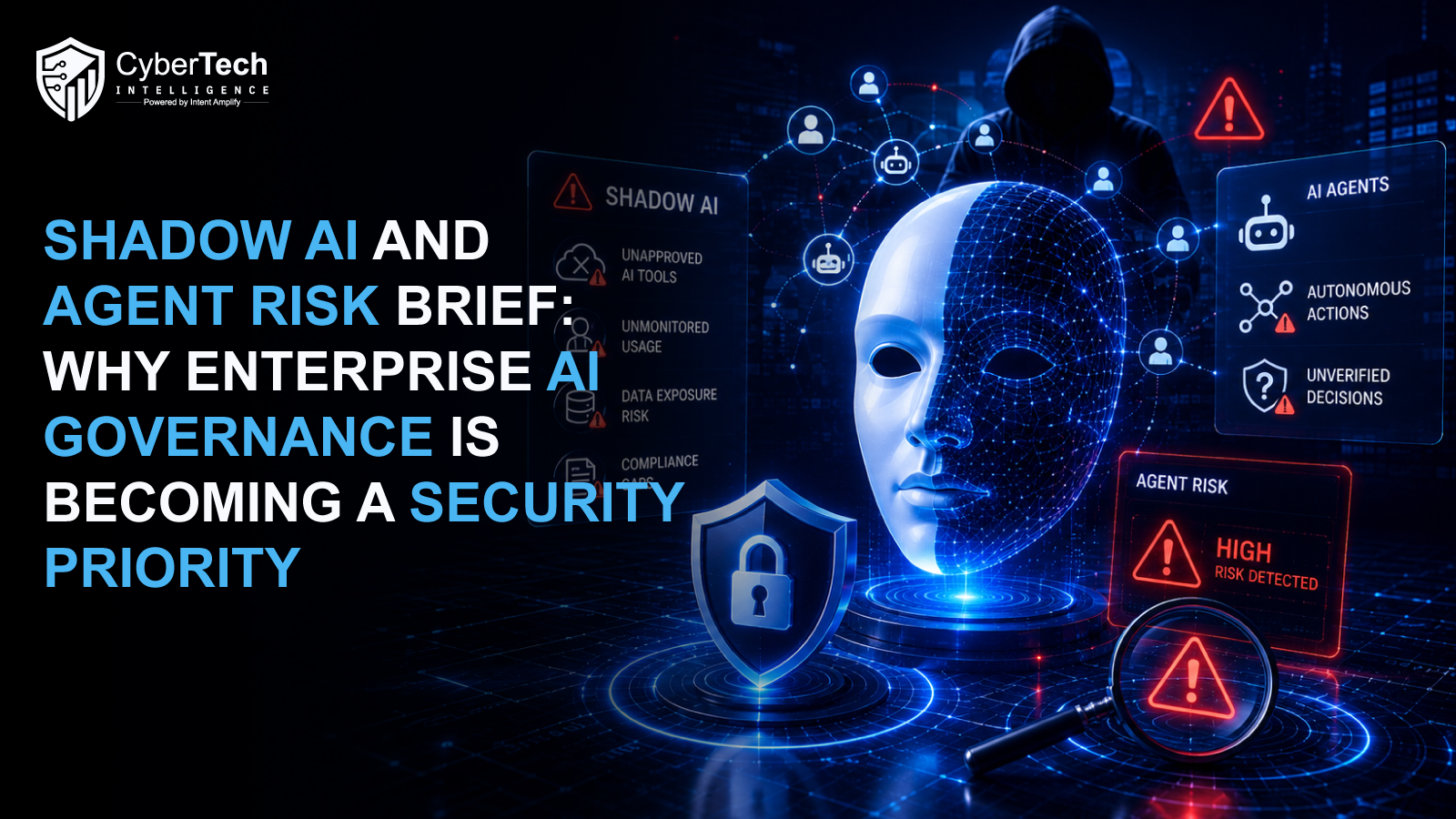 Shadow AI and Agent Risk Brief: Why Enterprise AI Governance Is Becoming a Security Priority