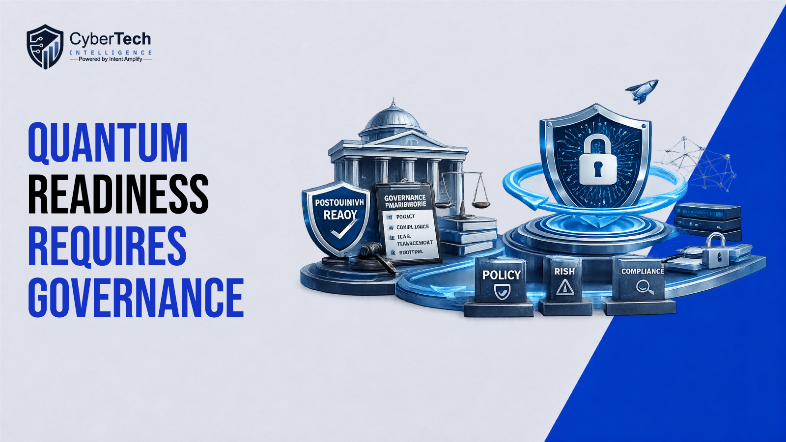 Quantum Readiness Requires Governance Before Technology