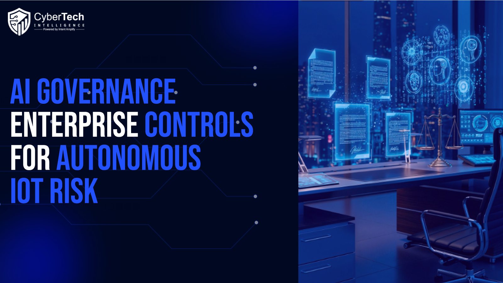 AI Governance for Agentic AI Security: Building Enterprise Controls for Autonomous IoT Risk