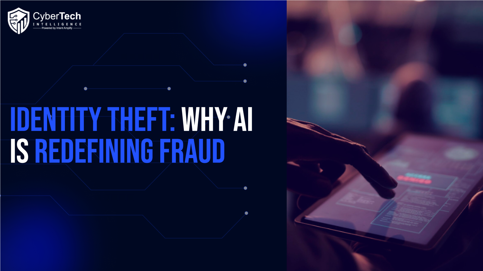 Beyond Identity Theft: Why AI Is Redefining Fraud in Banking