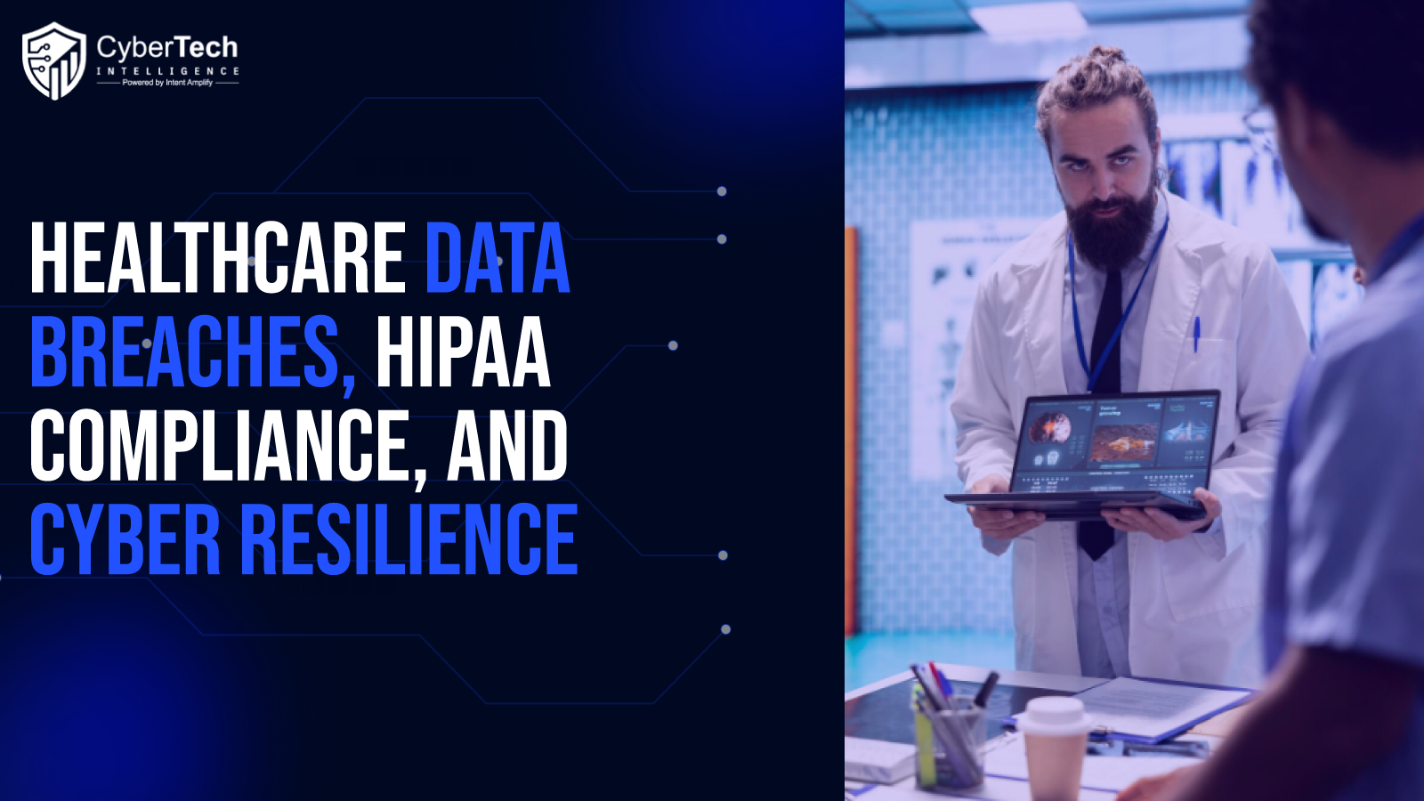 Healthcare Cybersecurity 2026: Healthcare Data Breaches, HIPAA Compliance, and Cyber Resilience