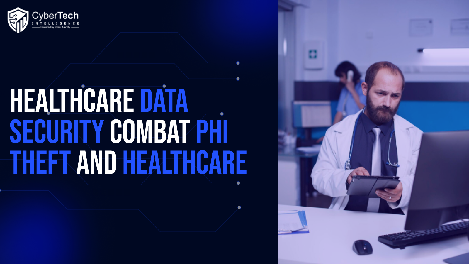 How Healthcare Data Security Is Evolving to Combat PHI Theft and Healthcare Ransomware