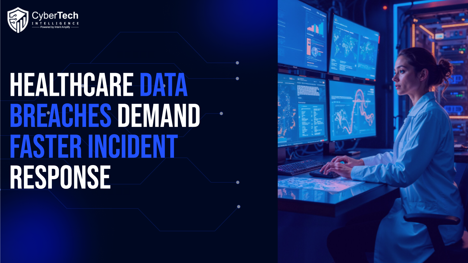 Why Healthcare Data Breaches Demand Faster Incident Response and Stronger PHI Protection