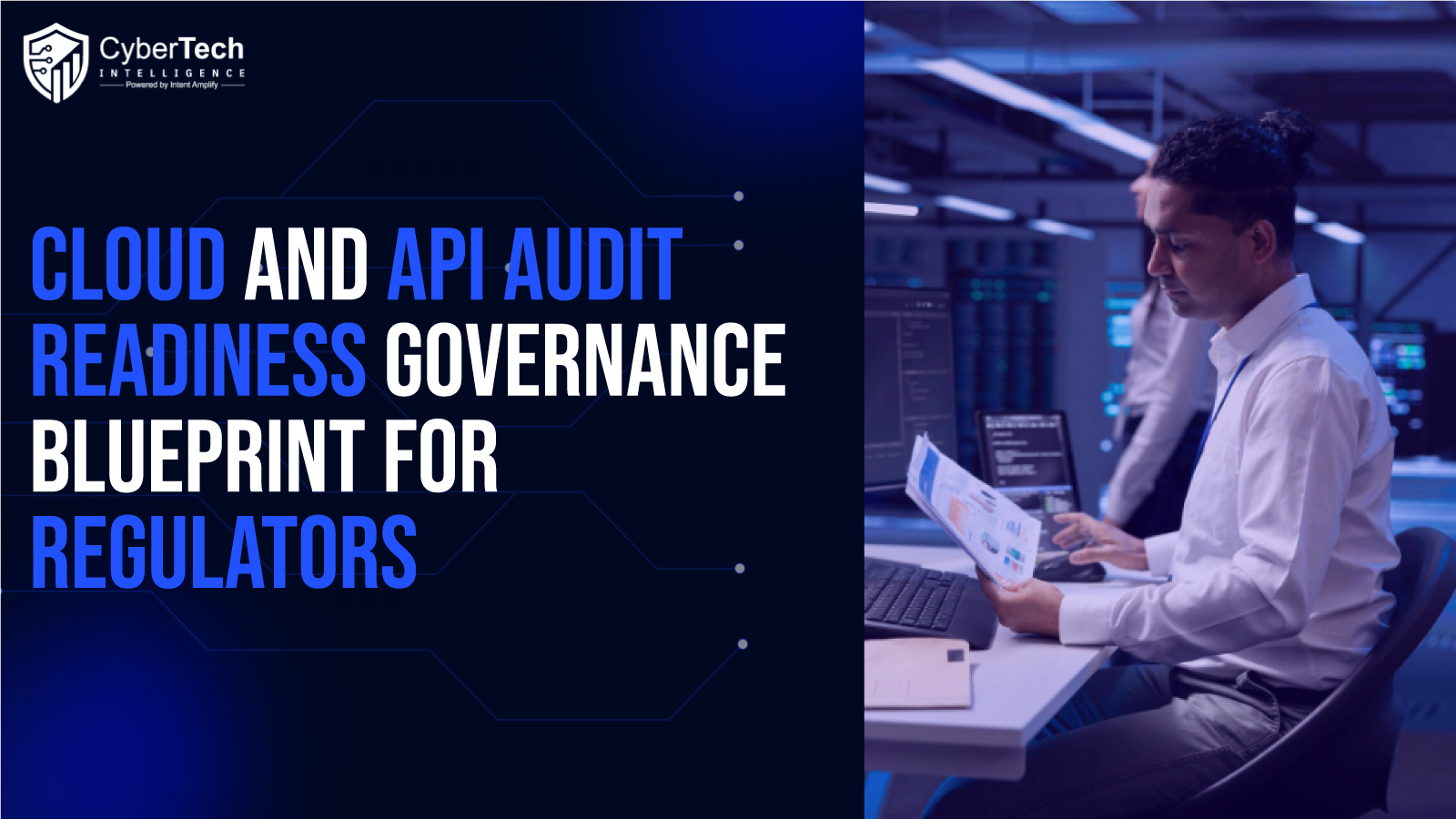 Cloud and API Audit Readiness: A Governance Blueprint for Regulators, Boards, and Insurers