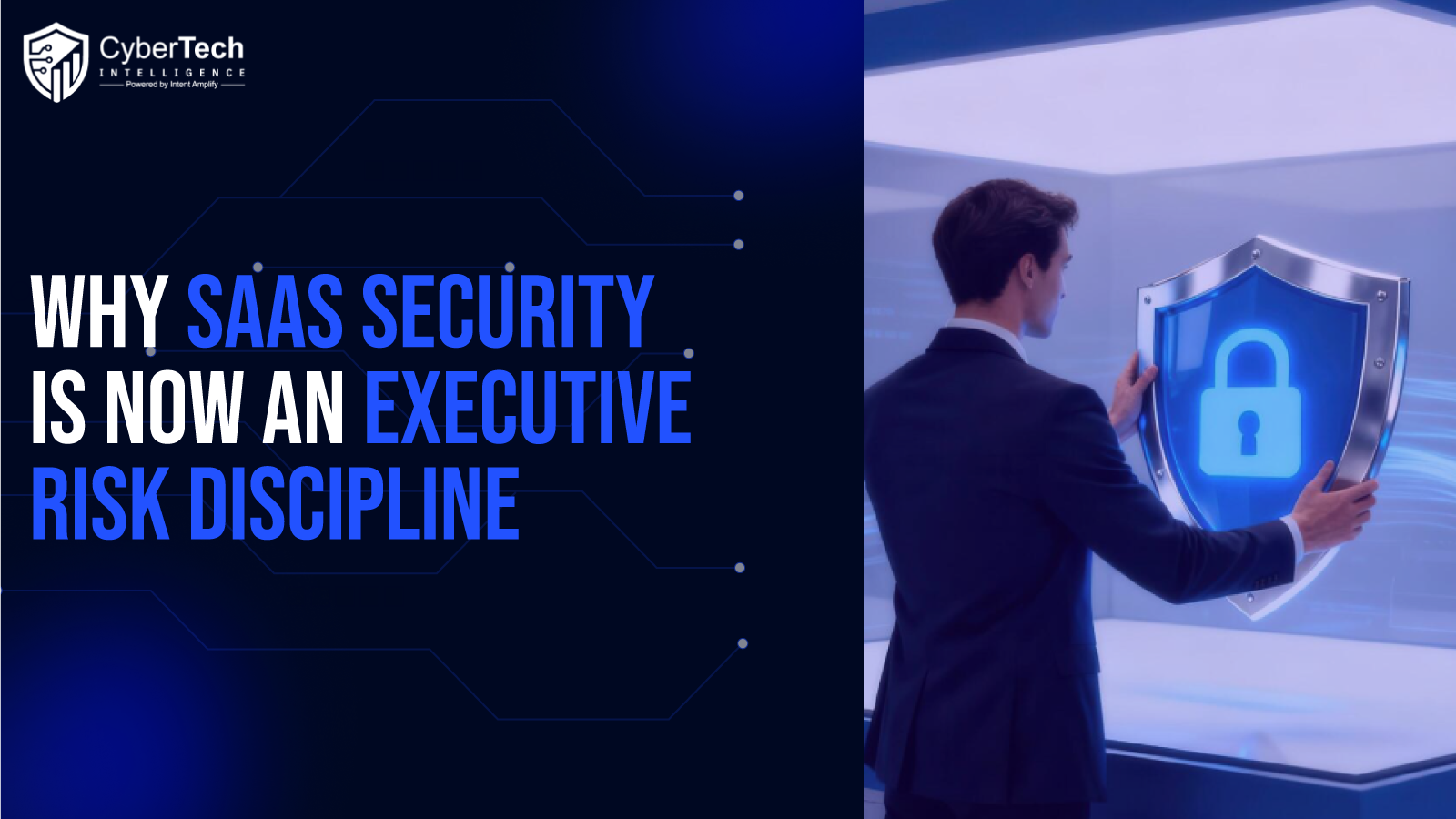 Why SaaS Security Is Now an Executive Risk Discipline