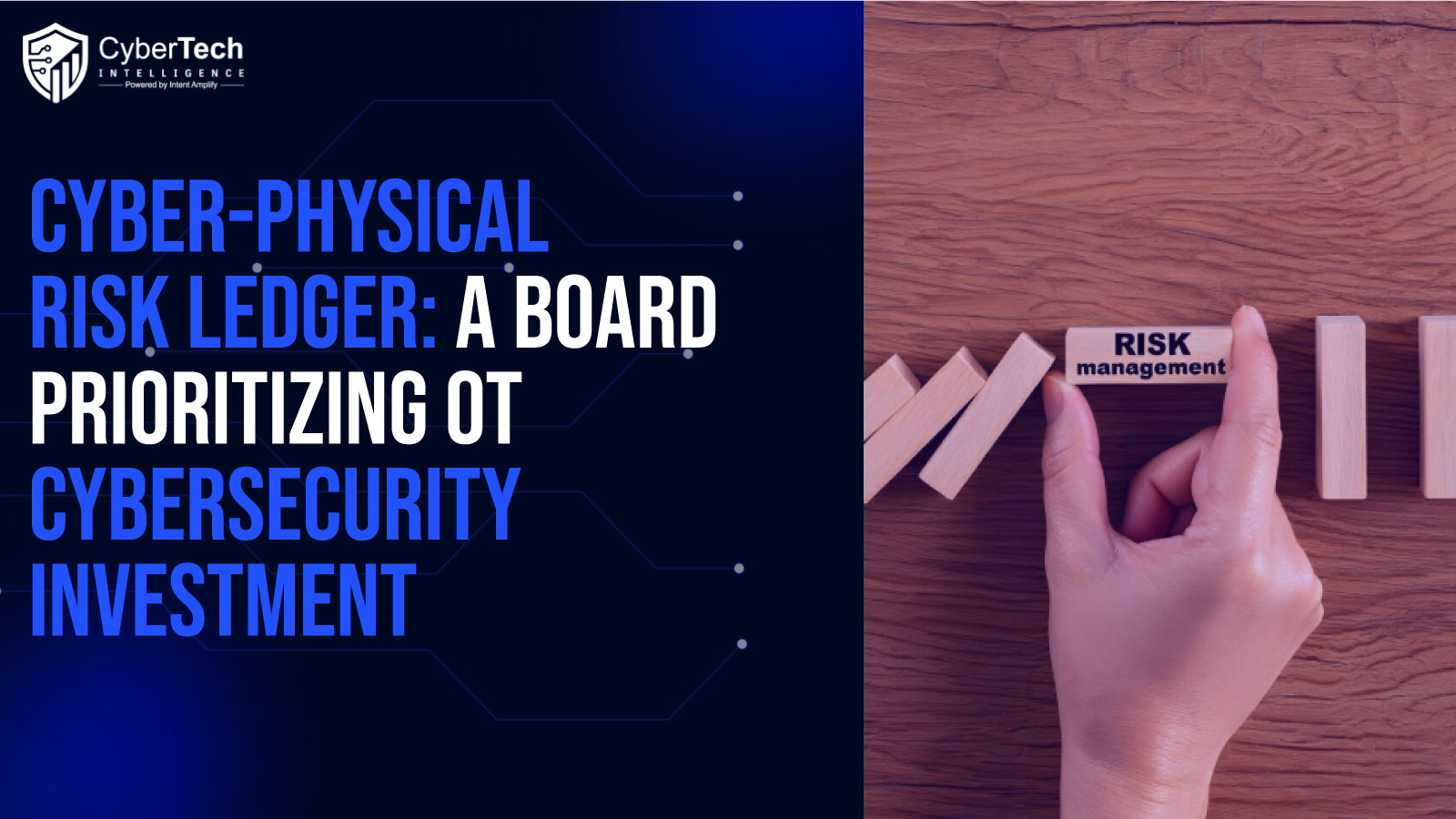 The Cyber-Physical Risk Ledger: A Board Framework for Prioritizing OT Cybersecurity Investment