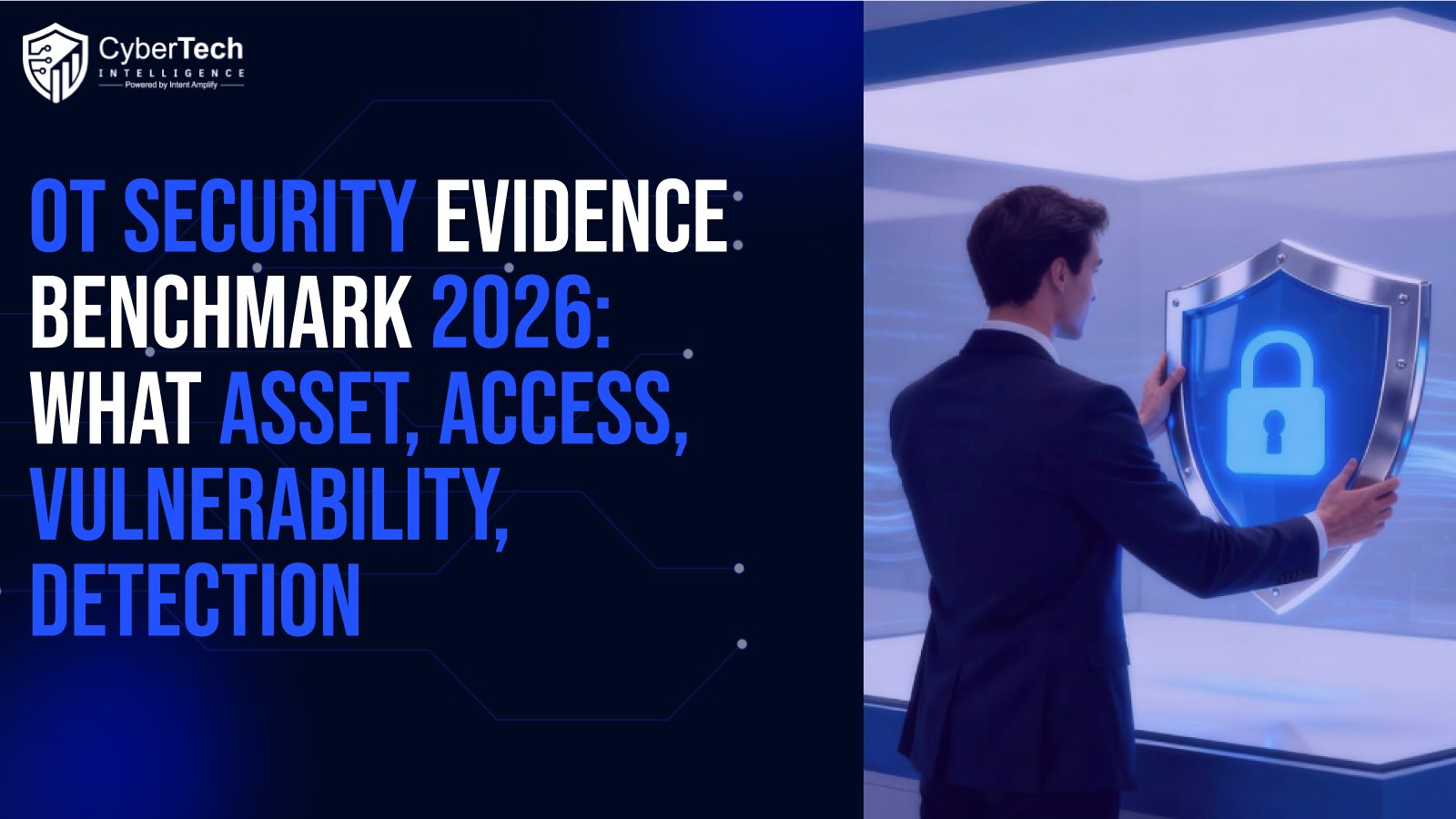 OT Security Evidence Benchmark 2026: What Asset, Access, Vulnerability, Detection, and Recovery Data Can Prove