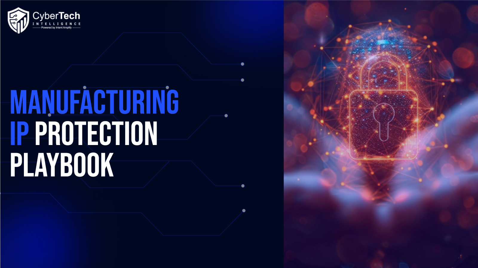 The Manufacturing IP Protection Playbook