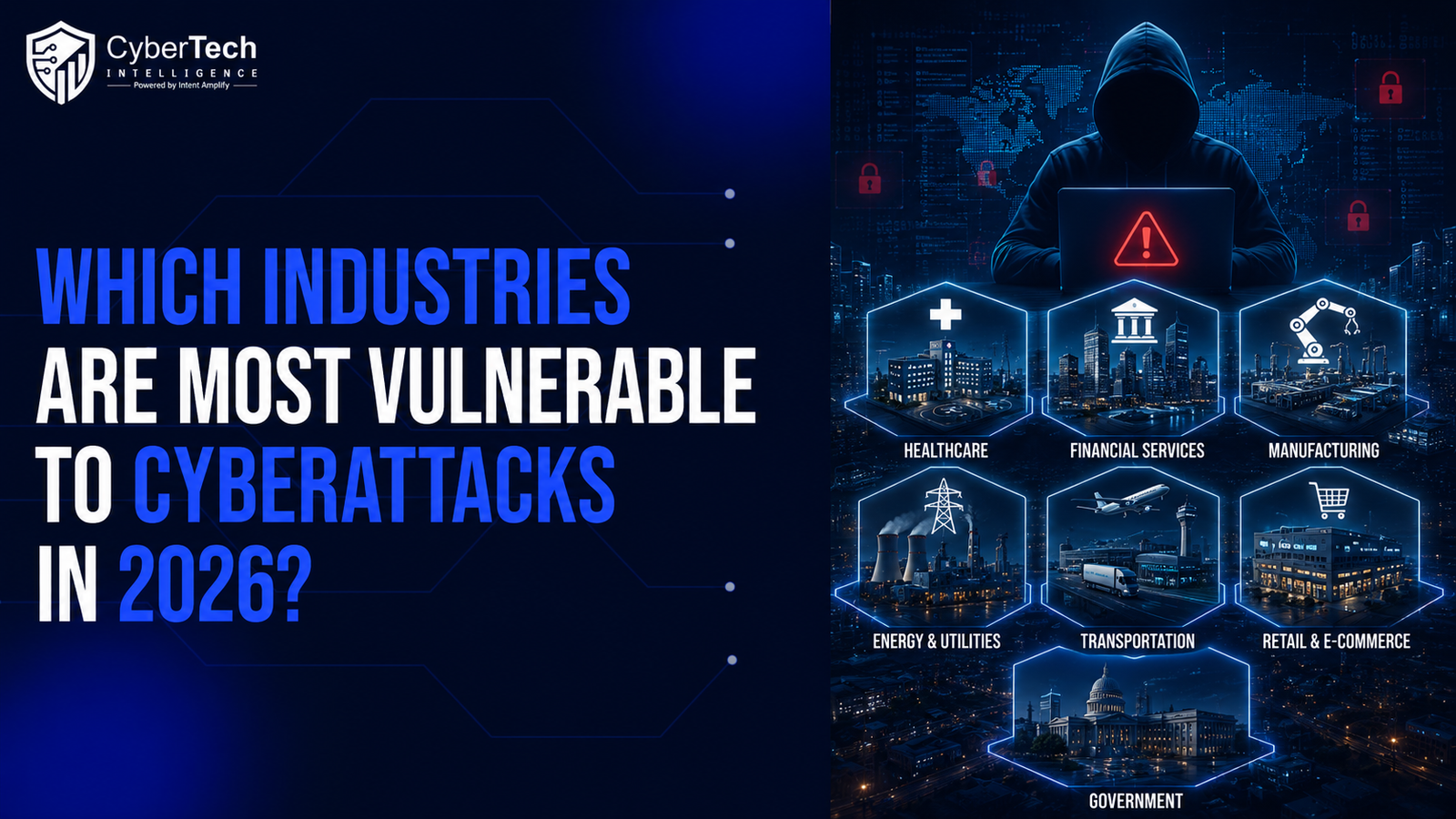 Which Industries Are Most Vulnerable to Cyberattacks in 2026?