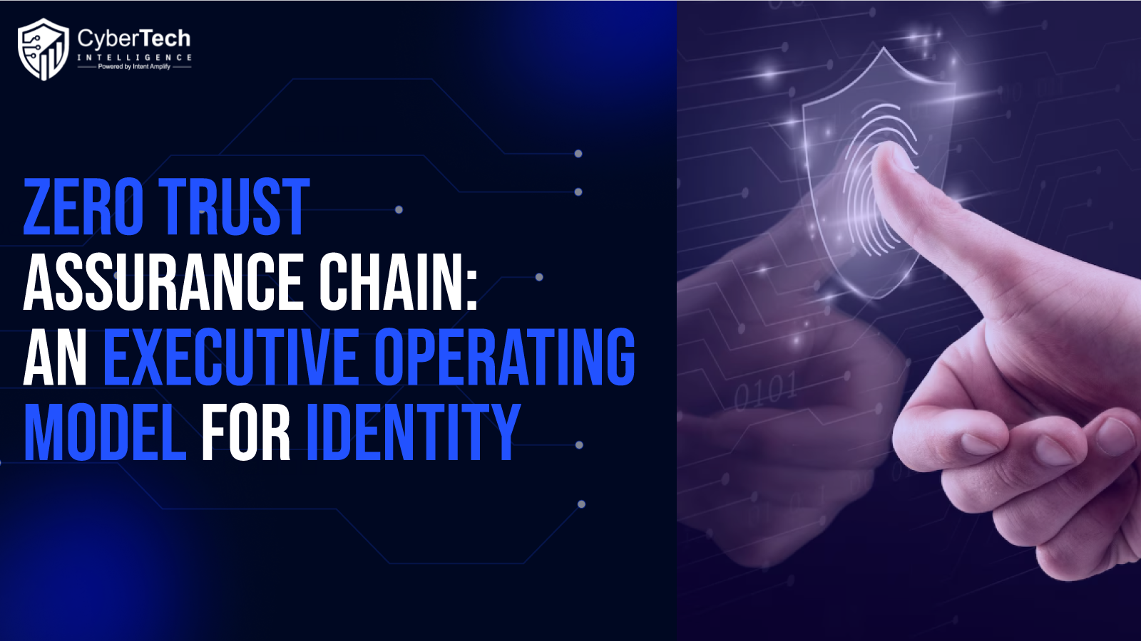 The Zero Trust Assurance Chain: An Executive Operating Model for Identity, Device, Network, Application, and Data Evidence