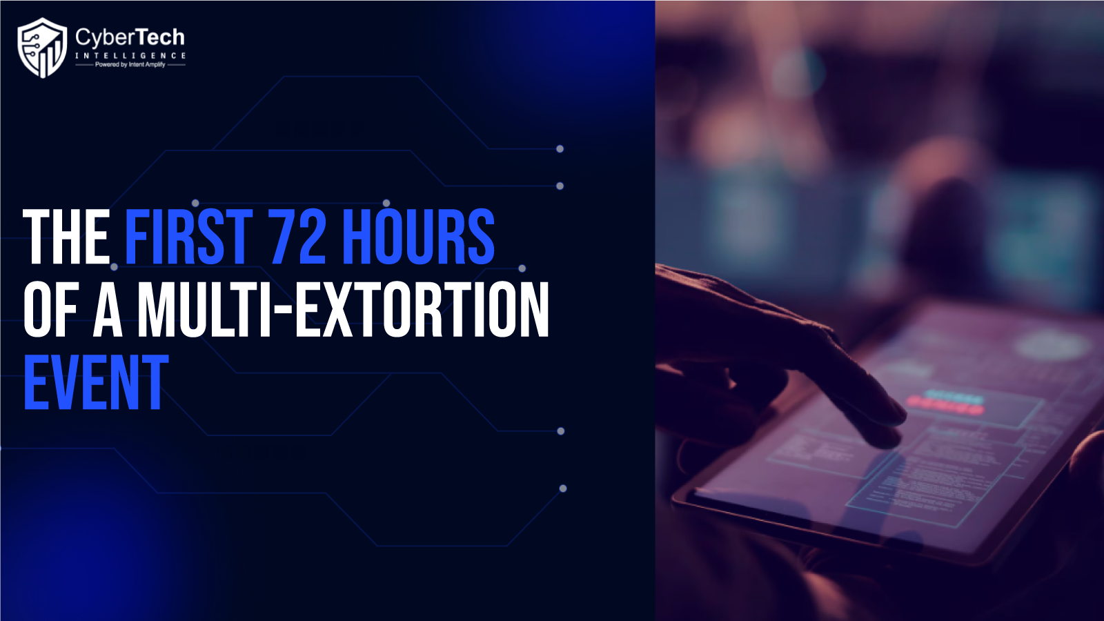 The First 72 Hours of a Multi-Extortion Event