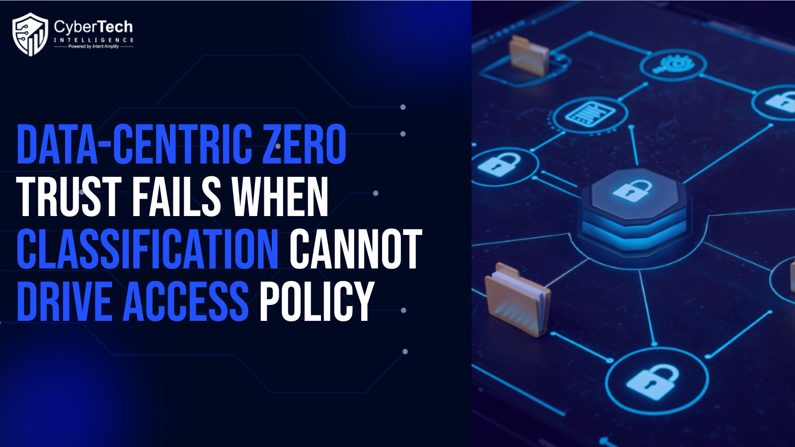 Data-Centric Zero Trust Fails When Classification Cannot Drive Access Policy