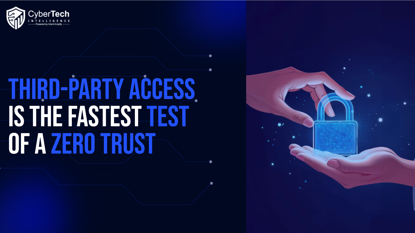 Third-Party Access Is the Fastest Test of a Zero Trust Program