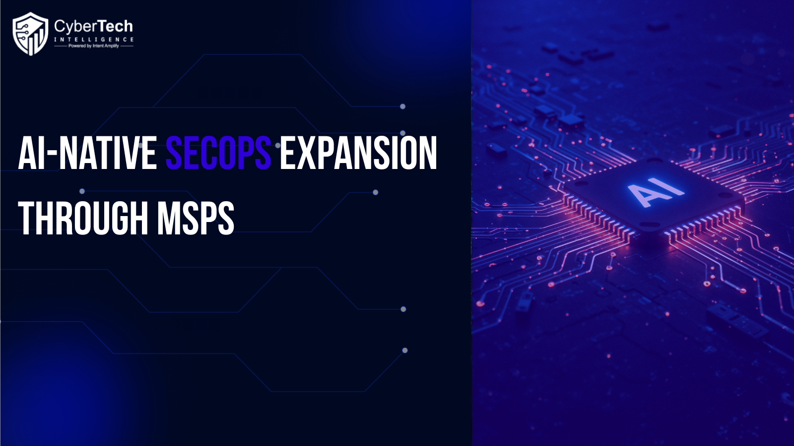 A Practical Framework for AI-Native SecOps Expansion Through MSPs