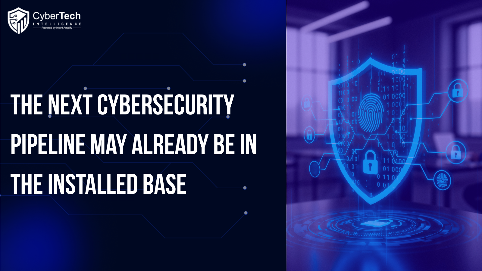 The Next Cybersecurity Pipeline May Already Be in the Installed Base