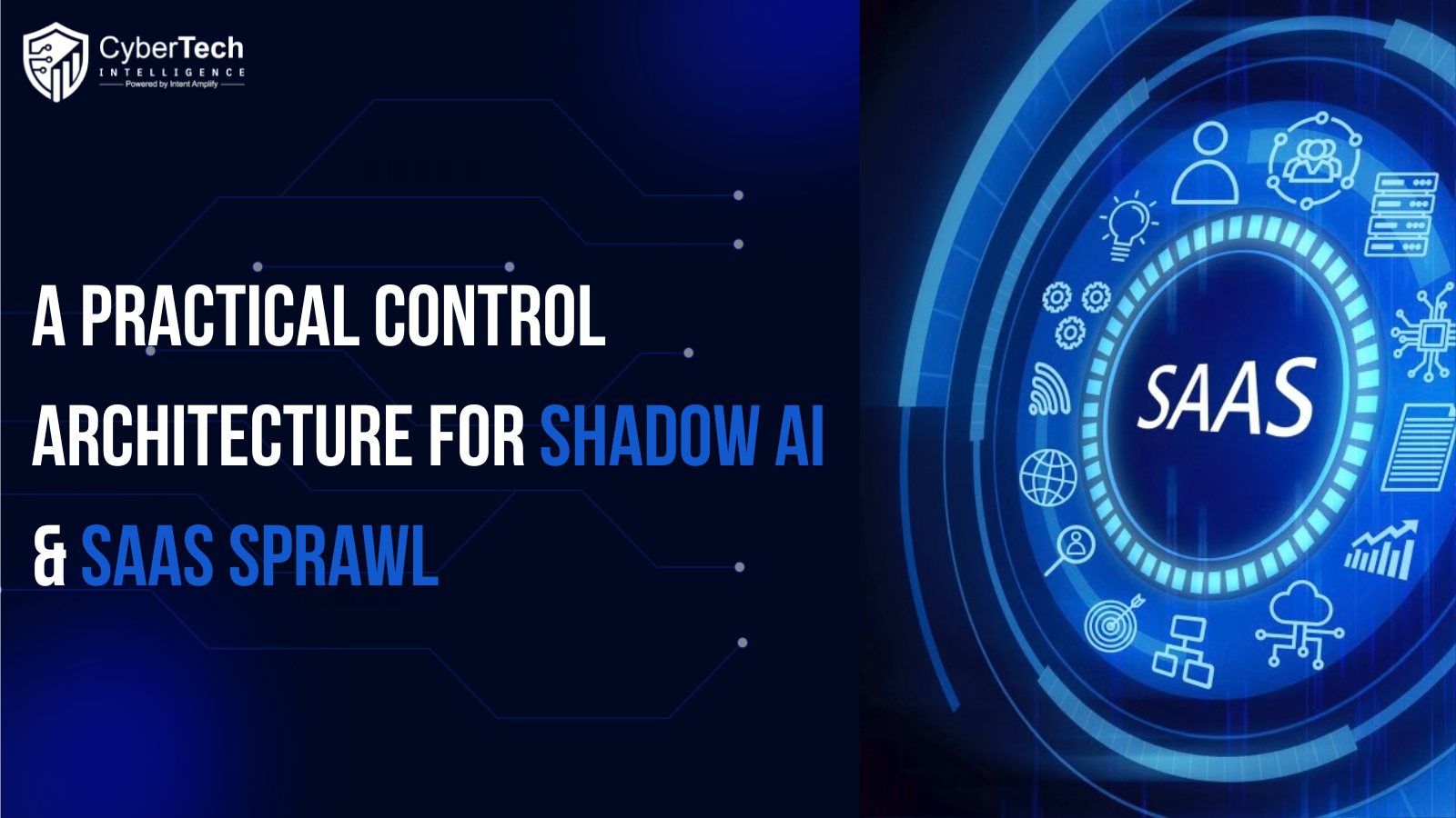 A Practical Control Architecture for Shadow AI & SaaS Sprawl