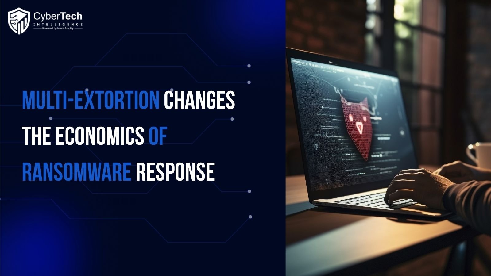 Multi-Extortion Changes the Economics of Ransomware Response