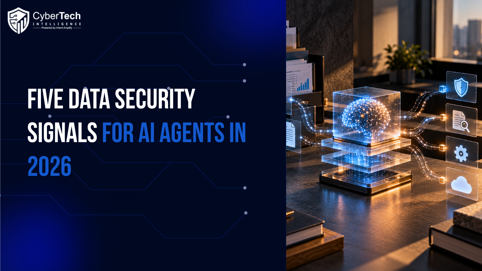 Five Data Security Signals for AI Agents in 2026