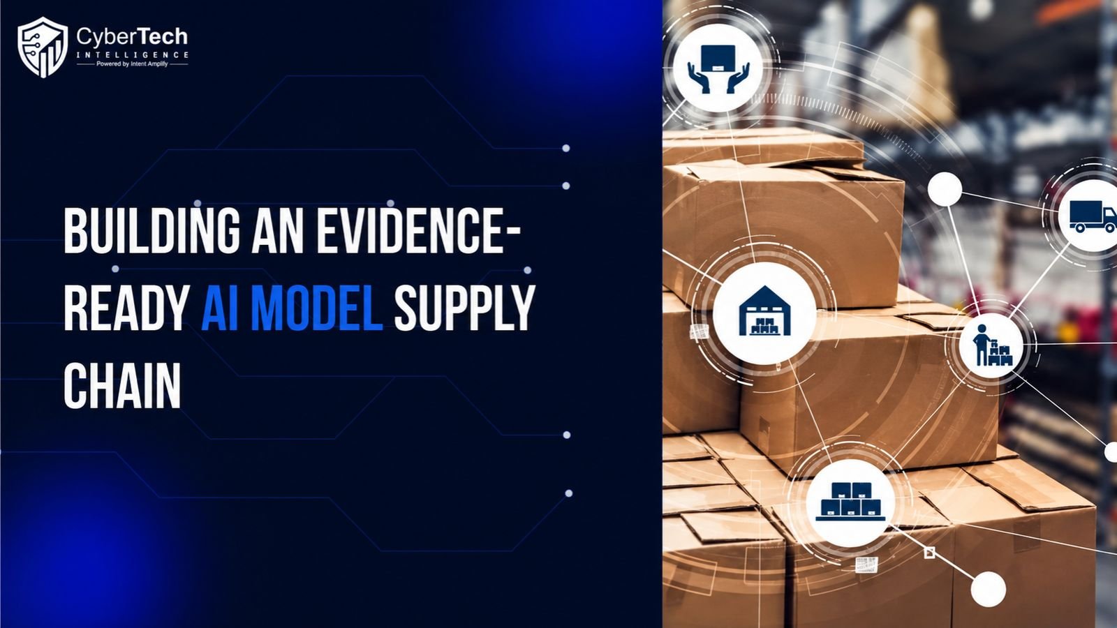 Building an Evidence-Ready AI Model Supply Chain