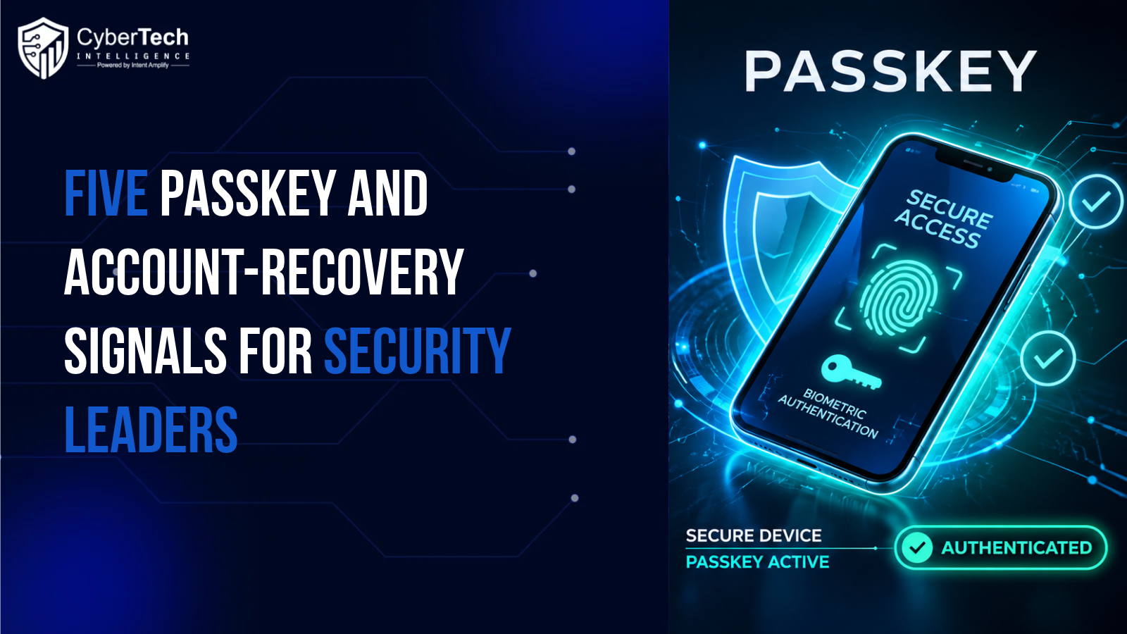 Five Passkey and Account-Recovery Signals for Security Leaders