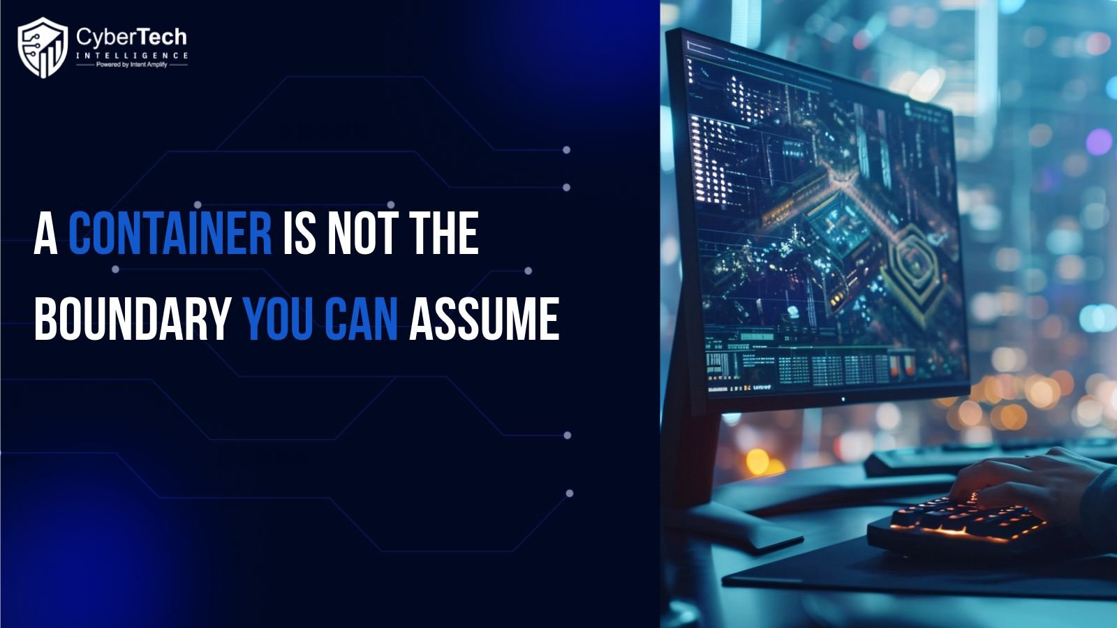 A Container Is Not the Boundary You Can Assume